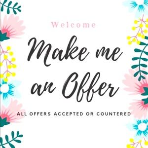 OFFERS WELCOME! 💕